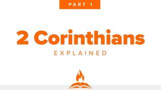 2 Corinthians Explained #1 | The Heart of Ministry