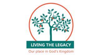 Living the Legacy