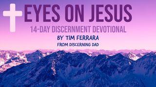 Eyes on Jesus