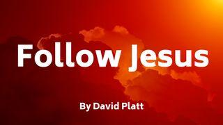 Follow Jesus