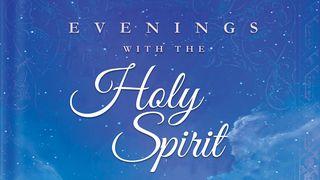 Evenings With The Holy Spirit