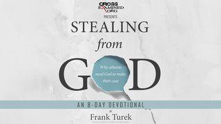 Stealing From God