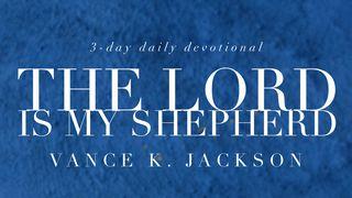The Lord Is My Shepherd