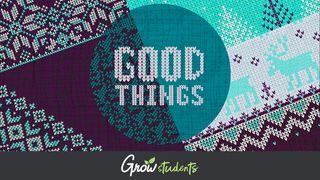 Good Things