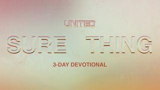 Sure Thing: 3-Day Devotional With Hillsong UNITED Psalms 40:1 New International Version