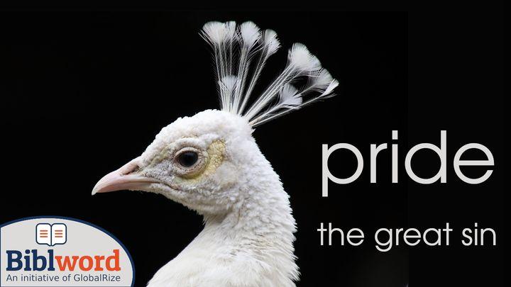 Pride. The Great Sin.