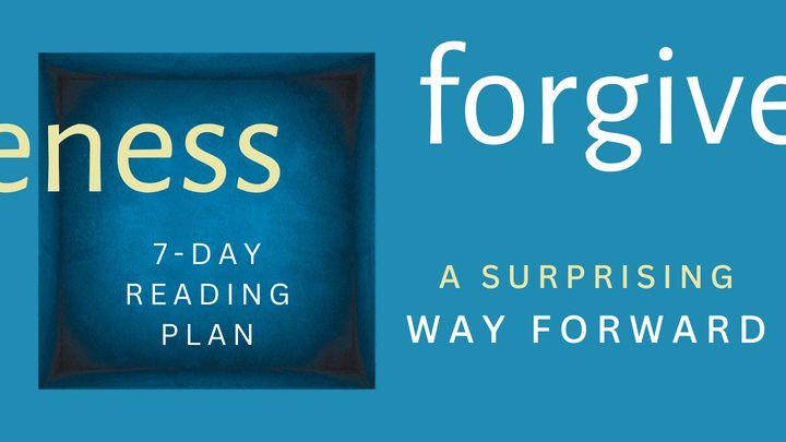 Forgiveness: A Surprising Way Forward